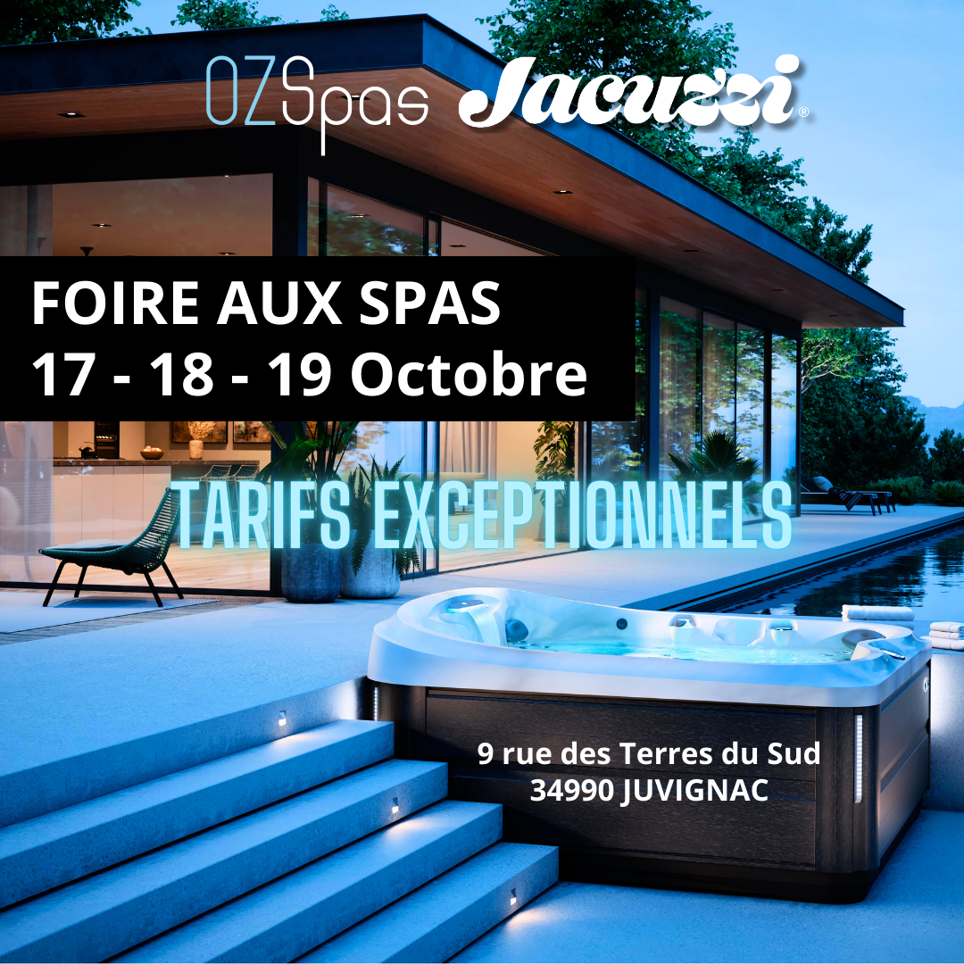 Foire aux spas Jacuzzi® Montpellier : profitez de tarifs exceptionnels